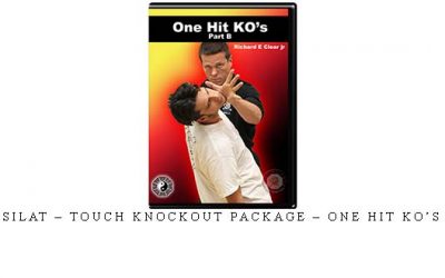 CLEAR’S SILAT – TOUCH KNOCKOUT PACKAGE – ONE HIT KO’S – PART B – Digital Download