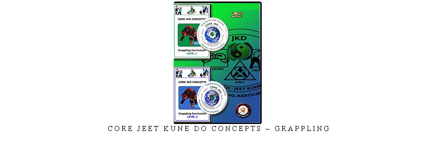 CORE JEET KUNE DO CONCEPTS – GRAPPLING taking at Whatstudy.com