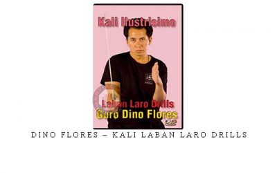 DINO FLORES – KALI LABAN LARO DRILLS – Digital Download