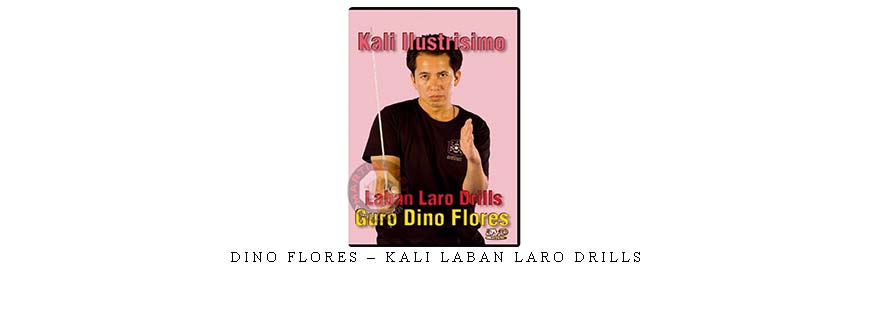 DINO FLORES – KALI LABAN LARO DRILLS taking at Whatstudy.com