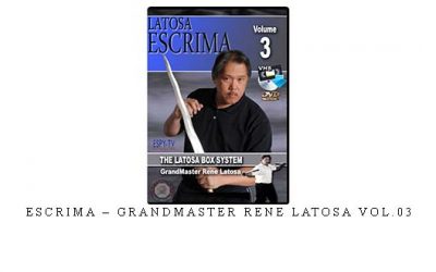ESCRIMA – GRANDMASTER RENE LATOSA VOL.03 – Digital Download