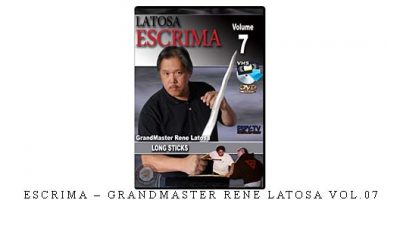 ESCRIMA – GRANDMASTER RENE LATOSA VOL.07 – Digital Download
