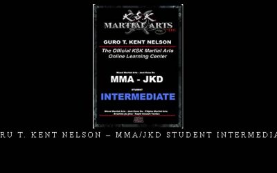 GURU T. KENT NELSON – MMA/JKD STUDENT INTERMEDIATE – Digital Download