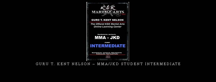 GURU T. KENT NELSON – MMA/JKD STUDENT INTERMEDIATE taking at Whatstudy.com