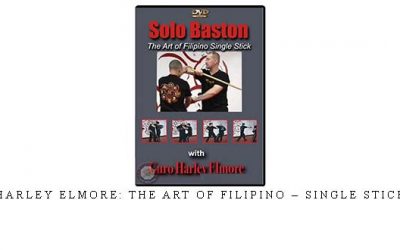 HARLEY ELMORE: THE ART OF FILIPINO – SINGLE STICK – Digital Download