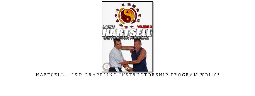 HARTSELL – JKD GRAPPLING INSTRUCTORSHIP PROGRAM VOL.03 taking at Whatstudy.com