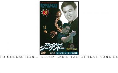 INOSANTO COLLECTION – BRUCE LEE’S TAO OF JEET KUNE DO VOL.04 – Digital Download