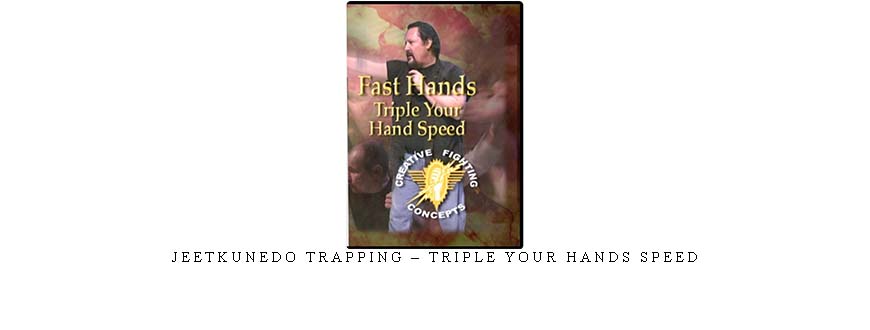 JEETKUNEDO TRAPPING – TRIPLE YOUR HANDS SPEED taking at Whatstudy.com