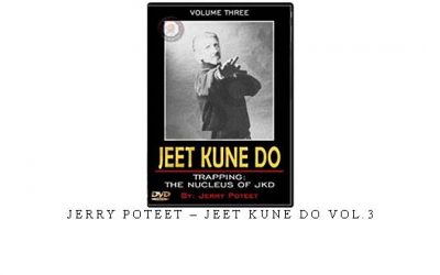 JERRY POTEET – JEET KUNE DO VOL.3 – Digital Download