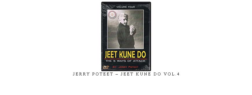 JERRY POTEET – JEET KUNE DO VOL.4 taking at Whatstudy.com