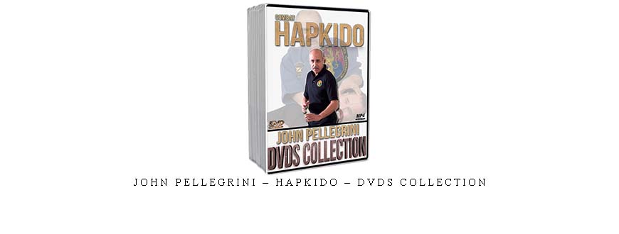 JOHN PELLEGRINI – HAPKIDO – DVDS COLLECTION taking at Whatstudy.com