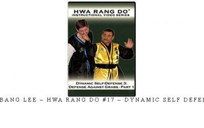 JONG BANG LEE – HWA RANG DO #17 – DYNAMIC SELF DEFENSE #3 – Digital Download