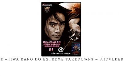TAEJOON LEE – HWA RANG DO EXTREME TAKEDOWNS – SHOULDER THROWS #1 – Digital Download