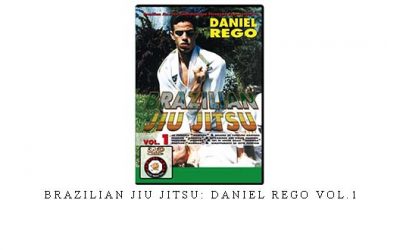 BRAZILIAN JIU JITSU: DANIEL REGO VOL.1 – Digital Download