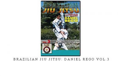 BRAZILIAN JIU JITSU: DANIEL REGO VOL.3 – Digital Download