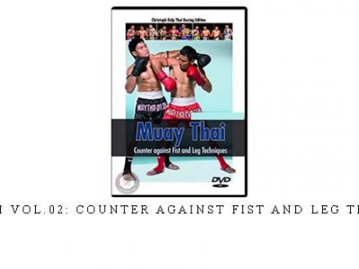 MUAY THAI VOL.02: COUNTER AGAINST FIST AND LEG TECHNIQUES – Digital Download