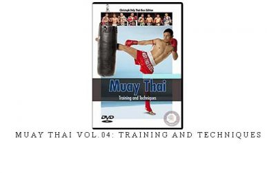 MUAY THAI VOL.04: TRAINING AND TECHNIQUES – Digital Download