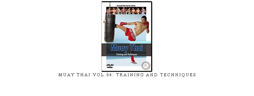 MUAY THAI VOL.04: TRAINING AND TECHNIQUES taking at Whatstudy.com