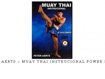 PETER AERTS – MUAY THAI INSTRUCIONAL POWER SERIES – Digital Download